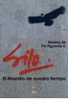 Silo. El Maestro de nuestro tiempo - Relatos de P&iacute;a Figueroa E.